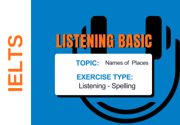 Ielts Basic Listening - Names of Places